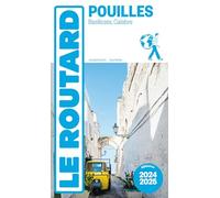 Guide du Routard Les Pouilles 2024/25: Matera, Calabre