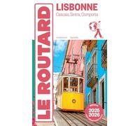 Guide du Routard Lisbonne 2025/26 Cascais, Sintra, Comporta - Collectif - Hachette Tourisme Guides - broché - Guide