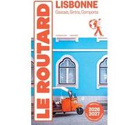 Le Routard – Guide du Routard Lisbonne et ses environs – 2026/27 – Broché