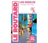 Le Routard – Guide du Routard Los Angeles 2024/25 – Plages & Palm Springs 1 plan détachable – Broché