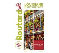 Guide du Routard Louisiane 2023/24: et les villes du Sud