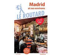 Guide du Routard Madrid et ses environs 2019