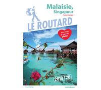 Guide du Routard Malaisie, Singapour 2019/20: (Sans Bornéo)