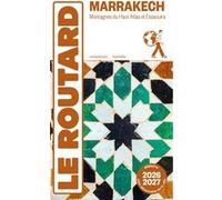 Collectif – Guide du Routard Marrakech 2026/27 – Montagnes du Haut Atlas et Essaouira – Broché