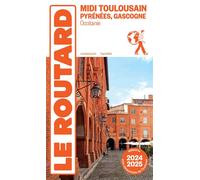 Guide du Routard Midi Toulousain 2024/25 - Collectif - Hachette Tourisme Guides - broché - Guide