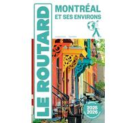 Collectif – Guide du Routard Montréal et ses environs 2025/26 – Broché (1 plan détachable)