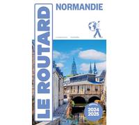 Guide du Routard Normandie 2024/25