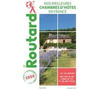 Guide du Routard Nos meilleures chambres d'hôtes en France 2020 Collectif (Auteur)
