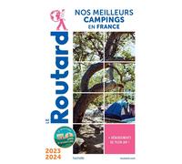 Guide du Routard Nos meilleurs campings en France 2023/24 - Collectif - Hachette Tourisme Guides - broché - Guide