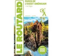 Collectif – Guide du Routard Parcs de l'Ouest américain 2025/26 + Las Vegas – Broché