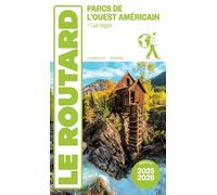 Collectif – Guide du Routard Parcs de l'Ouest américain 2025/26 + Las Vegas – Broché