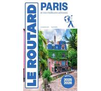 Guide du Routard Paris 2025/26 Et nos meilleures adresses - Collectif - Hachette Tourisme Guides - broché - Guide