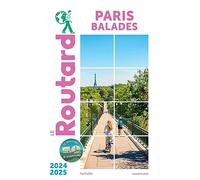 Guide du Routard Paris balades 2024/25