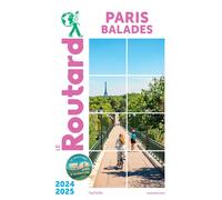Guide du Routard Paris balades 2024/25 - Collectif - Hachette Tourisme Guides - broché - Guide