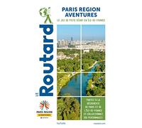Guide du Routard Paris Région Aventure