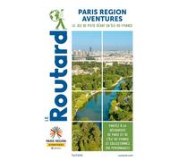 Guide du Routard Paris Région Aventure