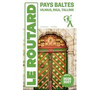 Guide du Routard Pays baltes : Tallinn, Riga, Vilnuis 2026/27