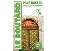 Guide du Routard Pays baltes : Tallinn, Riga, Vilnuis 2026/27