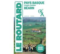 Guide du Routard Pays basque, Béarn 2025/26