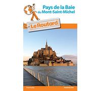 Guide du Routard Pays de la Baie du Mont-Saint-Michel