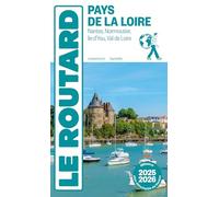 Guide du Routard Pays de la Loire 2025/26: Nantes, Noirmoutier, île d'Yeu, Val de Loire