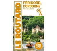 Guide du Routard Périgord Dordogne 2026/27 - Collectif - Hachette Tourisme Guides - broché - Guide