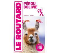 Guide du Routard - Pérou 2026/27 | Hachette