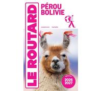 Guide du Routard Pérou, Bolivie 2026/27 - Collectif - Hachette tourisme - ebook (ePub) - Guide