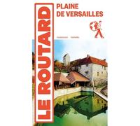 Guide du Routard Plaine de Versailles - Collectif - Hachette Tourisme Guides - broché - Guide