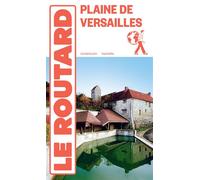 Guide du Routard Plaine de Versailles - Collectif - Hachette Tourisme Guides - broché - Guide