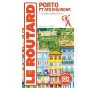 Guide du Routard Porto et ses environs 2024/25