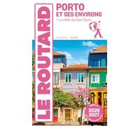 Le Routard – Guide du Routard Porto et ses environs – 2026/27
