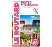 Guide du Routard Porto et ses environs 2026/27
