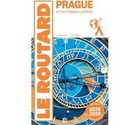 Guide du Routard Prague 2025/26: et nos châteaux préférés