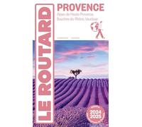 Guide du Routard Provence 2024/25