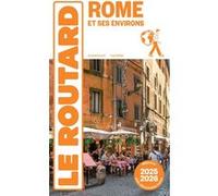 Guide du Routard Rome et ses environs 2025/26