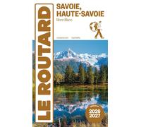 Guide du Routard - Savoie, Haute-Savoie, Mont-Blanc 2026/27 | Hachette