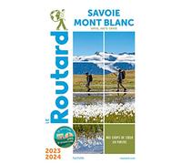Guide du Routard Savoie, Mont Blanc 2023/24