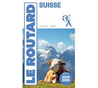Guide du Routard - Suisse 2025/26 | Hachette