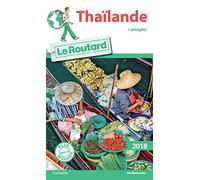 Guide du Routard Thaïlande 2018: + plongées