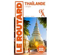 Guide du Routard Thaïlande 2025/26