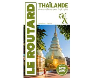 Guide du Routard Thaïlande 2026/27