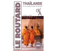 Guide du Routard - Thaïlande + plongées 2027 | Hachette