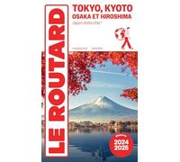 Guide du Routard Tokyo, Kyoto 2024/25