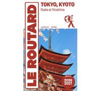 Guide du Routard Tokyo, Kyoto 2026/27