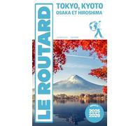 Guide du Routard Tokyo, Kyoto, Osaka et Hiroshima 2025/26 - Collectif - Hachette Tourisme Guides - broché - Guide