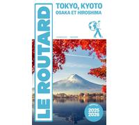 Guide du Routard - Tokyo, Kyoto, Osaka et Hiroshima 2025/26 | Hachette