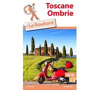Guide du Routard Toscane, Ombrie 2018