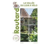 Guide du Routard Vallée du Loir à Vélo - Collectif - Hachette Tourisme Guides - broché - Guide