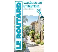 Collectif – Guide du Routard Vallée du Lot – Vallée du Lot et Bastides – 2022 – Broché